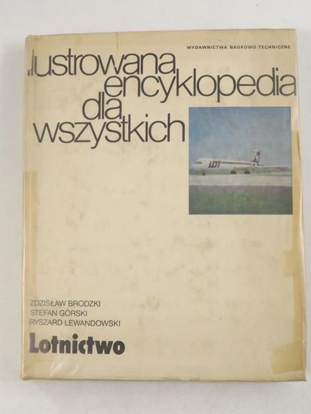 Brodzki Z., Górski S.,    - Ilustrowana encyklopedia dla wszystkich: Lotnictwo