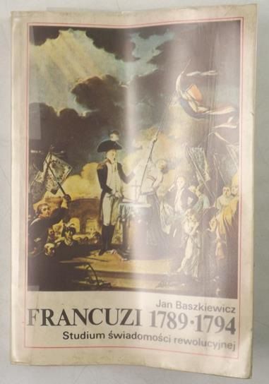 Baszkiewicz Jan  - Francuzi 1789-1794