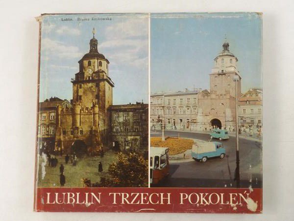 Lublin trzech pokoleń
