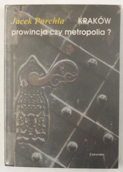 Kraków: prowincja czy metropolia?