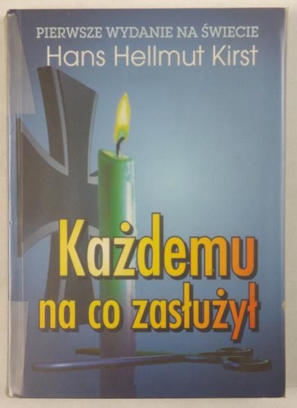 Kirst Hans Hellmut - Każdemu na co zasłużył