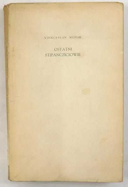 Novak Vjenceslav - Ostatni Stipancziciowie