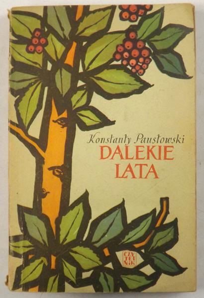 Paustowski Konstanty - Dalekie lata