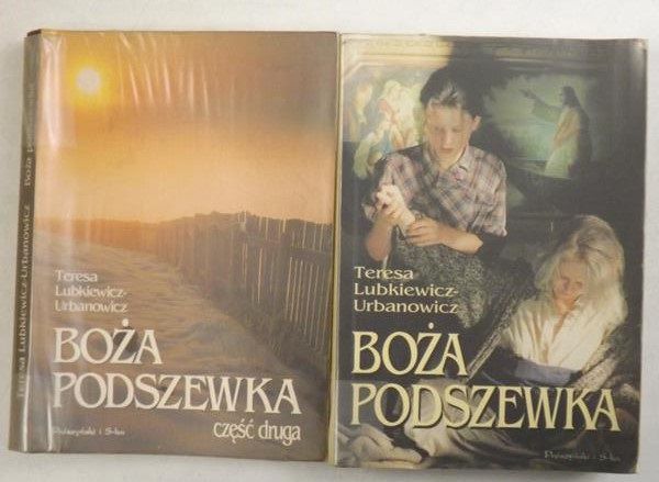 Lubkiewicz-Urbanowicz Teresa - Boża podszewska, tomy I i II