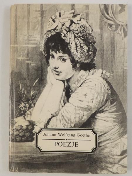 Johann Wolfgang Goethe - Poezje