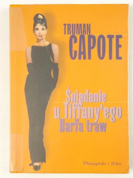 Capote Truman - Śniadanie u Tiffany'ego. Harfa traw