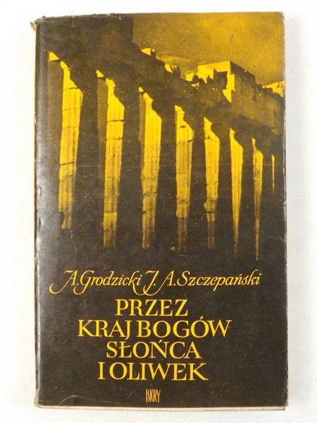Przez kraj Bogów słońca i oliwek