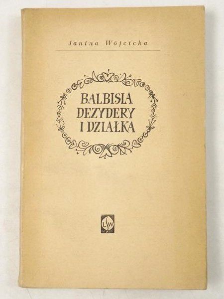Balbisia, dezydery i działka