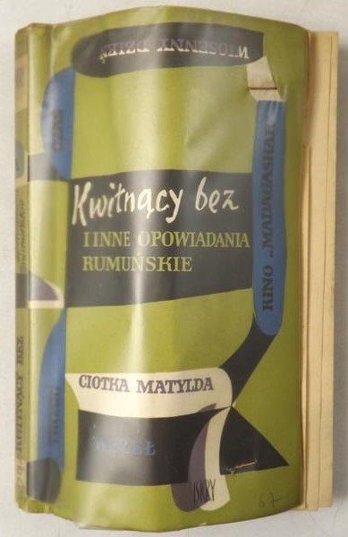 Bieńkowska Danuta (przekł.) - Kwitnący bez i inne opowiadania rumuńskie