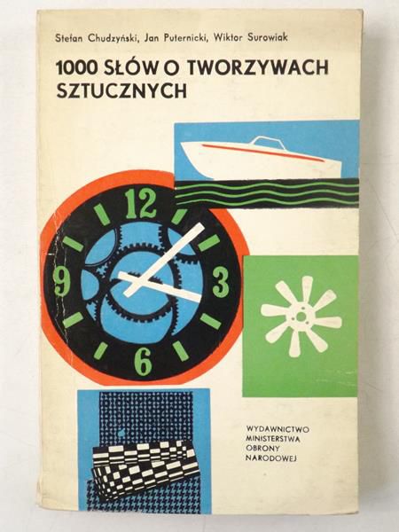 Chudzyński Stefan - 1000 słów o tworzywach sztucznych
