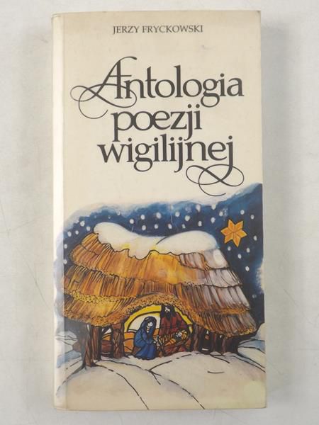 Fryckowski Jerzy - Antologia poezji wigilijnej
