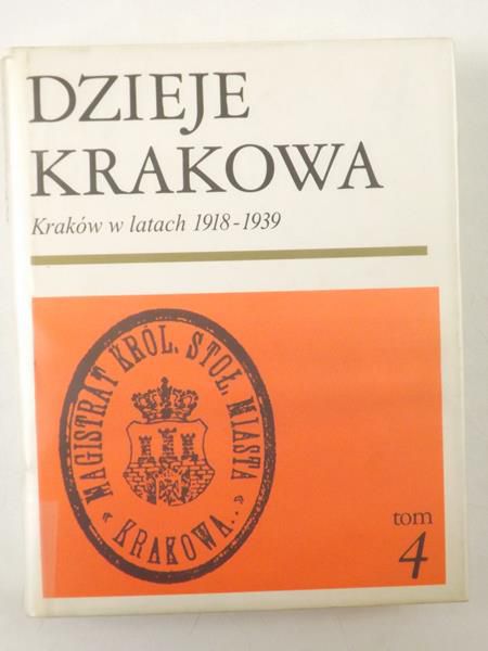 Bieniarzówna J., Małecki Jan M. (red.) - Dzieje Krakowa: Kraków w latach 1918-1939