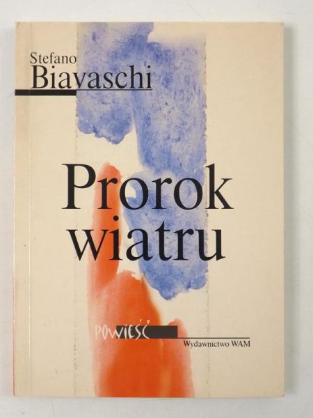 Biavaschi Stefano  - Prorok wiatru