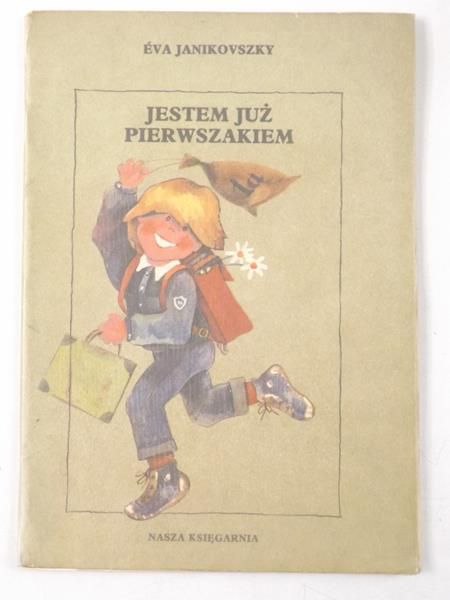 Janikovszky Eva - Jestem już pierwszakiem