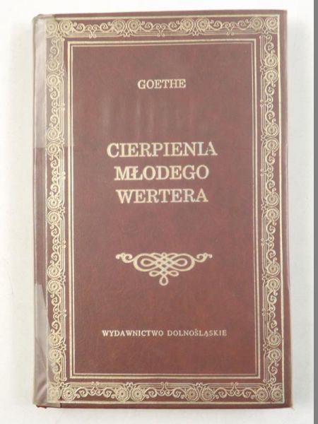 Goethe Johann Wolfgang - Cierpienia młodego Wertera, BK