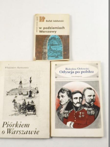 Orłowski Bolesław,  , Jabłoński Rafał  - Odyseja po polsku / Piórkiem o Warszawie / W podziemiach Warszawy