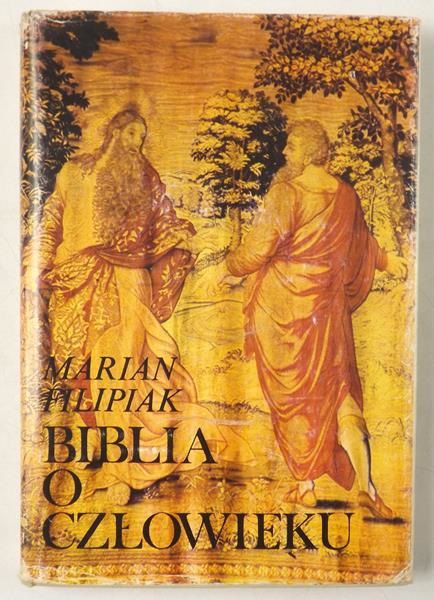 Filipiak Marian - Biblia o człowieku