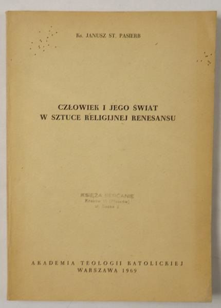 Człowiek i jego świat w sztuce religijnej renesansu