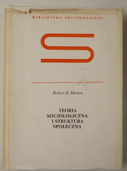 Teoria socjologiczna i struktura społeczna
