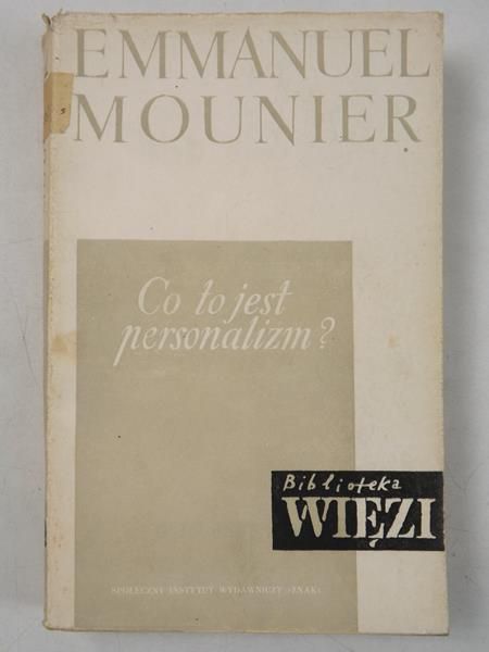 Mounier Emmanuel - Co to jest personalizm?