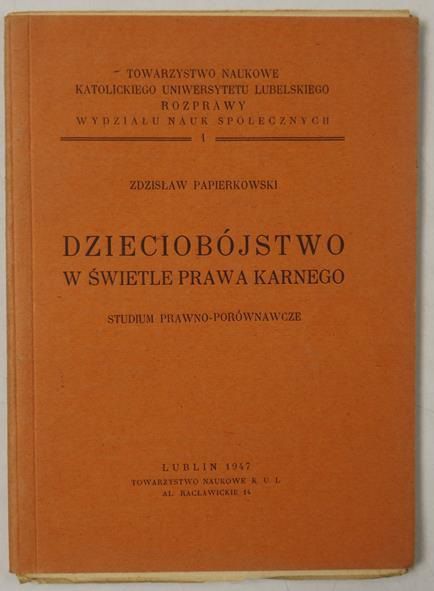 Dzieciobójstwo  w świetle prawa karnego, 1947 r.