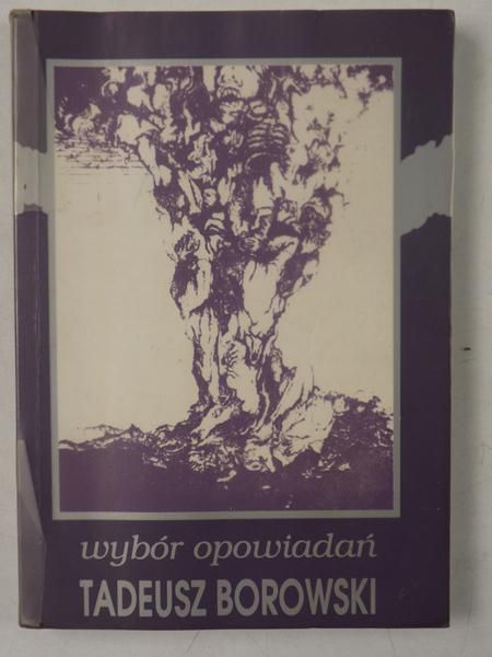 Borowski Tadeusz - Wybór opowiadań