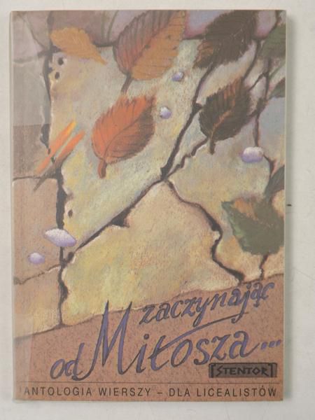 Zaczynając od Miłosza…