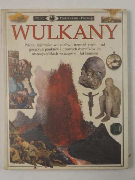 Wulkany. Patrzę, podziwiam, poznaję