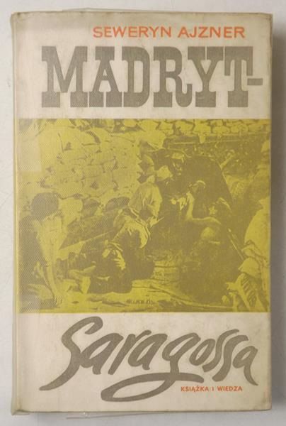 Ajzner Seweryn - Madryt - Saragossa