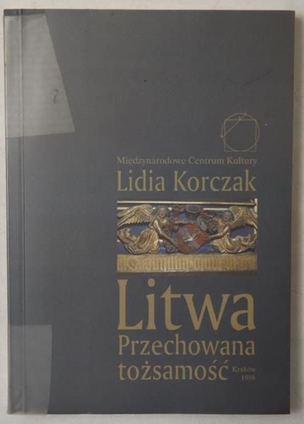 Litwa. Przechowana tożsamość