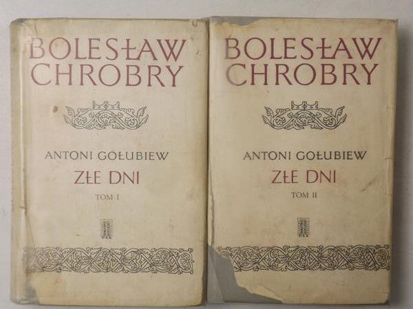 Bolesław Chrobry: Złe dni, tom I-II