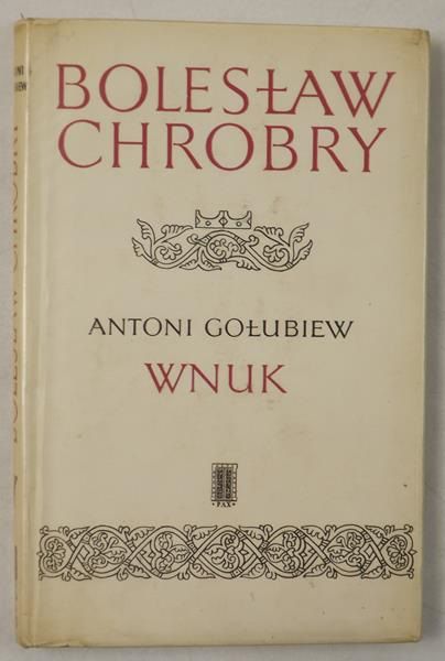 Bolesław Chrobry: Wnuk