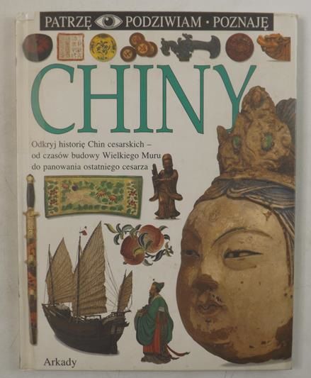 Cotterell Arthur - Chiny. Patrzę - Podziwiam - Poznaję