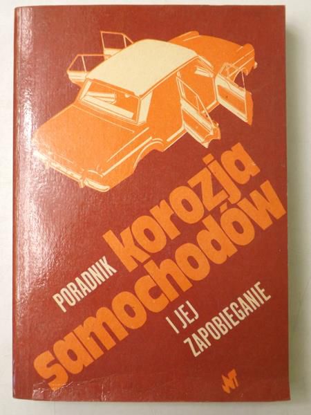 Korozja samochodów i jej zapobieganie. Poradnik