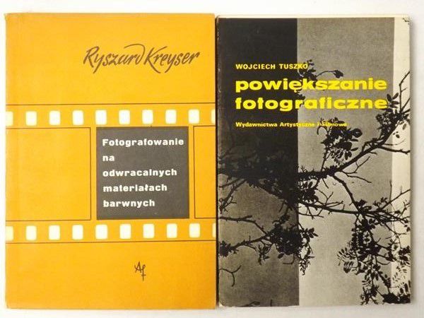 Kreyser Ryszard - Powiększanie fotograficzne / Fotografowanie na odwracalnych materiałach barwnych