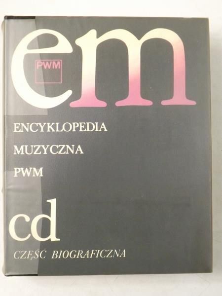 Dziębowska Elżbieta (red.) - Encyklopedia Muzyczna PWM, Tom II cd