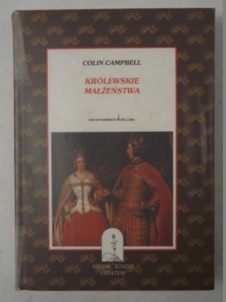 Campbell Colin - Królewskie małżeństwa