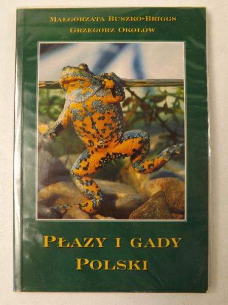 Buszko-Briggs Małgorzata - Płazy i gady Polski