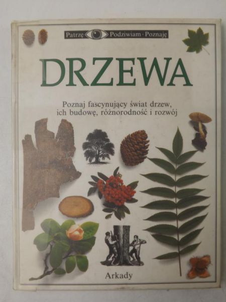Krauze Wiesława (red.) - Patrzę, podziwiam, poznaję: Drzewa