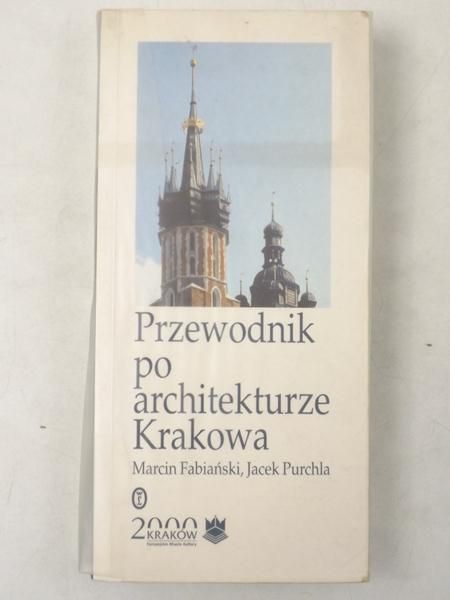 Architektura Krakowa. Przewodnik