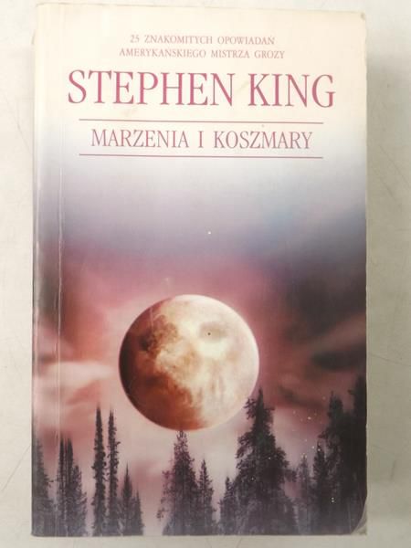 King  Stephen - Marzenia i koszmary