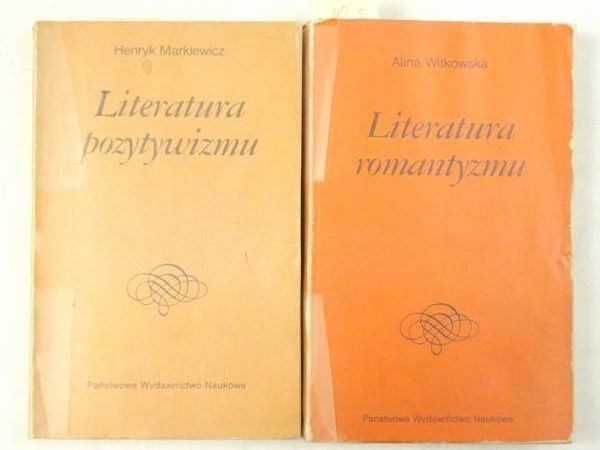 Markiewicz Henryk  - Literatura romantyzmu / Literatura pozytywizmu