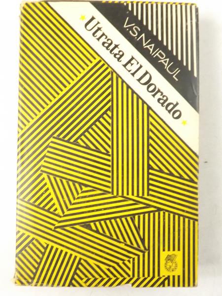 Naipaul V. S.  - Utrata El Dorado