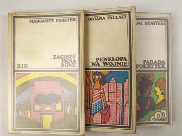 Dumitriu Dana, Fallaci Oriana, Forster Margaret  - Parada hipokrytek / Penelopa na wojnie / Zacisze pana Bone