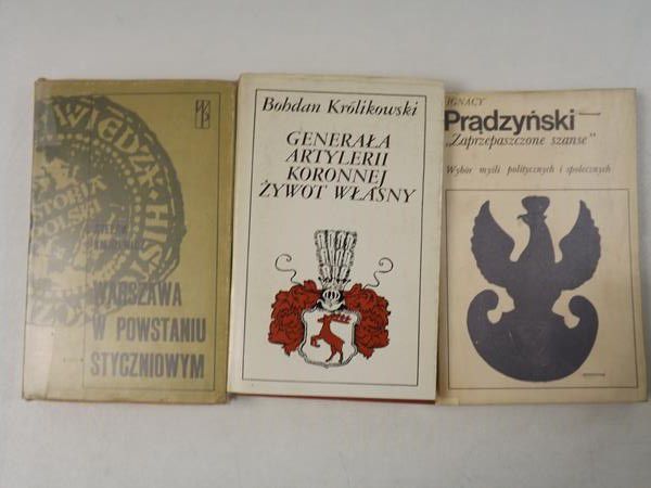 Prądzyński / Krolikowski / Kieniewicz - Zaprzepaszczone szanse / Generała artylerii koronnej żywot własny / Warszawa w powstaniu styczniowym