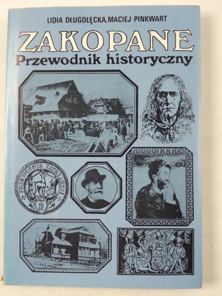 Długołęcka L.,    - Zakopane. Przewodnik historyczny
