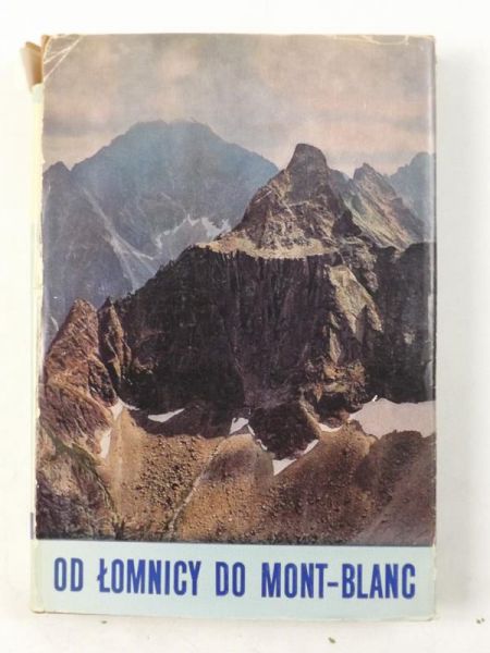 Od Łomnicy do Mont Blanc