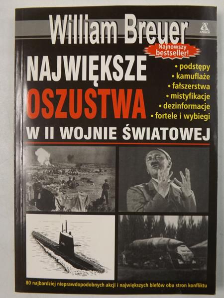 Breuer William - Największe oszustwa w II wojnie światowej