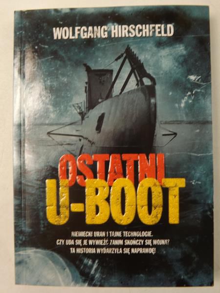 Hirschfeld Wolfgang - Ostatni U-Boot
