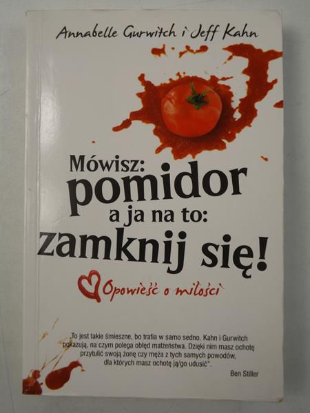 Mówisz: pomidor a ja na to: zamknij się!